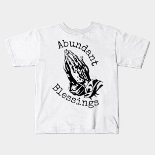 Abundant Blessings Kids T-Shirt